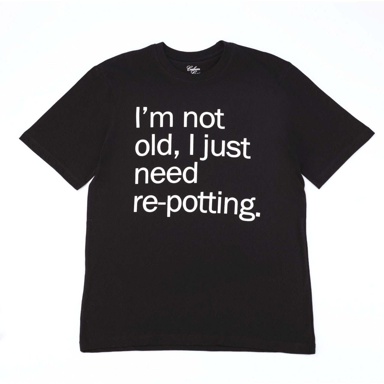 Slogan T-shirt - Need Re-potting